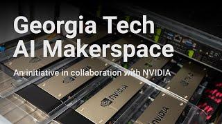 Georgia Tech's AI Makerspace