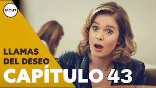 Llamas del Deseo | Capítulo 43