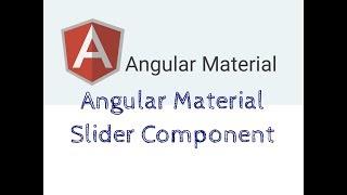 Angular Material Slider Component