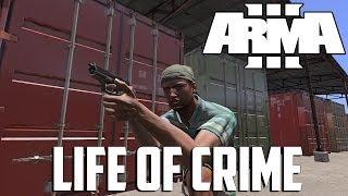 ARMA 3 Altis Life - Life of Crime