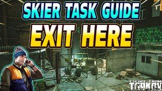 Exit Here - Skier Task Guide - Escape From Tarkov