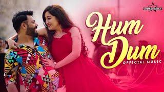 HUMDUM - OFFICIAL VIDEO | Raenit Singh and Nupur Mehta | STARMINE ENTERTAINMENT | LOVE SONG 2023