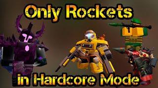 Only Rockets in Hardcore Mode Roblox Tower Defense Simulator