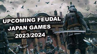 Upcoming Feudal Japan Games 2023/2024