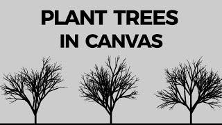 Plant trees in canvas