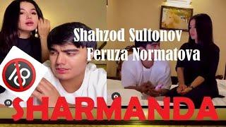 #Sharmanda  Shahzod Sultonov va Feruza normatova video