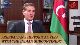 Azerbaijan's Historical Ties with the Indian subcontinent | Visitors' Book | Indus News