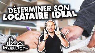 Comment DETERMINER son LOCATAIRE IDEAL ? Question IMMOBILIER