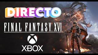 Jugado FINAL FANTASY XVI para XBOX SERIES X (Y de paso hablamos de Juegitos)