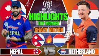 NEPAL VS NETHERLAND HIGHLIGHTS | LAST CRAZY MOMENT | T20I TRI NATION SERIES | BLOCKBASTER MOMENT