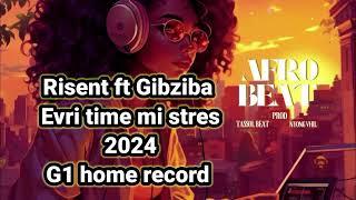 Risent  X Gibziba... evritme mi stress.. G1 home record 2024