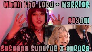 REACTION | SUSANNE SUNDFØR "WHEN THE LORD" & AURORA "WARRIOR" | SOMETHING NEW S03E01