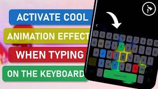 How to Activate Cool Animation Effects on Samsung Keyboard   New Keys Cafe Application on Good Lock