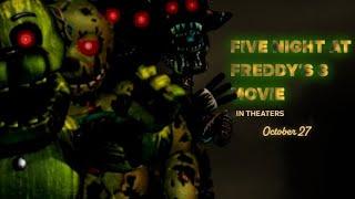 The Five Night At Freddy's Movie But With Fnaf 3 Speed edit