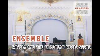 ENSEMBLE | Russia and the European Music Scene | Krasotina | Boriso-Glebsky | Ramm | Dervoed