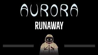 AURORA • Runaway (CC)  [Karaoke] [Instrumental Lyrics]