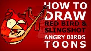 How to draw Angry Birds Toons episode 11 - Slingshot 101 - Red Bird & Slingshot