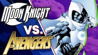 Moon Knight vs. The Avengers!