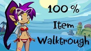 Shantae: Half-Genie Hero 100% Item Walkthrough