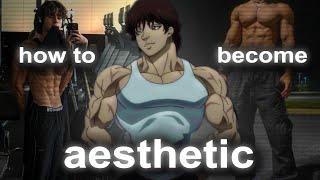 How to actually Get An Aesthetic Body (No Bullsh*t Guide)