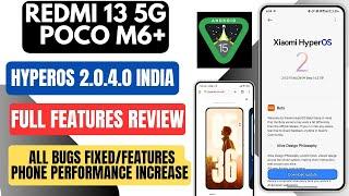 Redmi 13 5G/POCO M6+ HyperOS 2.0.4.0 India New Update Release, Full Features Review,All Bugs Fixed