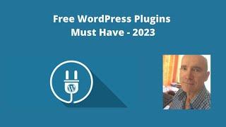 Free WordPress Plugins Must Have – 2023