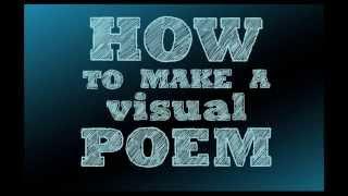 How to Make a Visual Poem