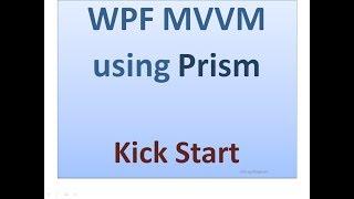 WPF Prism MVVM - Kick Start Basic Development