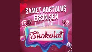 Shokolat (feat. Ersin Sen)