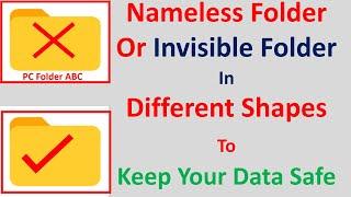 Nameless Folder Or Invisible Folder In Different Shapes To Keep Your Data Safe