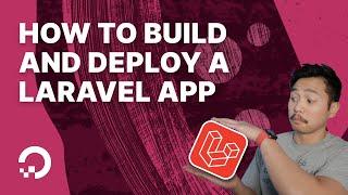 How to Build and Deploy a Laravel App