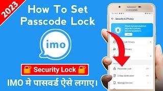 IMO Passcode Lock Set | IMO Passcode Lock | Imo Password Set | IMO Passcode Set | IMO Password Set