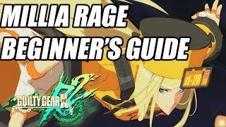 GGXRD R2: Millia Rage Beginner Guide