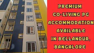 Serene Coliving PG in Bellandur | PG accommodation in Bellandur | PG in Bangalore | Coliving PG