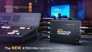 Blackmagic Design ATEM Microphone Converter: Add Additional Microphones to ATEM Switchers!