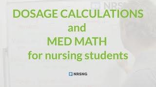 Dosage Calculations and Med Math for Nurses and Nursing Students Made EASY