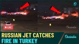 Shocking Video: Russian Sukhoi Superjet 100 Catches Fire While Landing At Antalya Airport