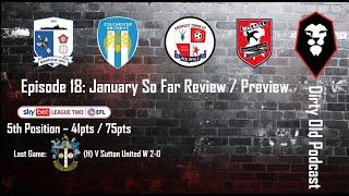 Dirty Old Podcast | Episode 18 | Salford City FC | January So Far
