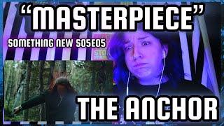 REACTION | THE ANCHOR "MASTERPIECE" | SOMETHING NEW S05E05