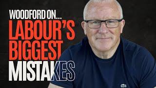 Neil Woodford on... Labour’s Biggest Mistakes