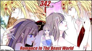 Romance In The Beast World Chapter 342 | When Beauty Meets Beasts Chapter 342