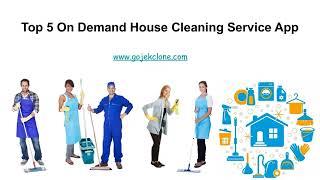 Top 5 On-Demand House Cleaning Service App