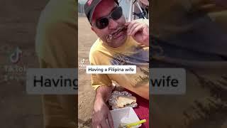 HAVING A FILIPINA WIFE  *must watch* #shorts