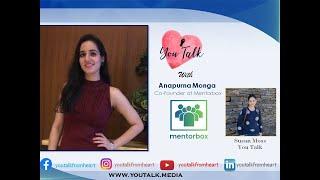 You Talk with Anapurna Monga | Co Founder of Mentorbox | Susan Moss | You Talk Media | youtalk.media