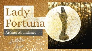 ️Lady Fortuna️Meditation Music 🪙Attract Abundance and Prosperity 🪙 #abundance #prosperity