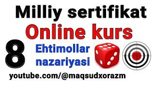 Matematika milliy sertifikat online kurs ehtimollar nazariyasi Xorazm Oʻzbekiston