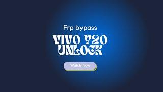 vivo y20 pattern unlock and frp bypass cm2 only one click