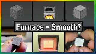 Can a furnace make stone smooth?