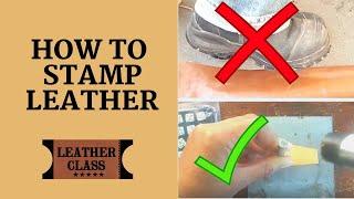 How to Stamp Leather - Leathercrafting Beginners