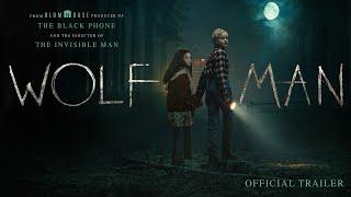 Wolf Man | Official Trailer (Universal Pictures) - HD